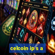 celcoin ip s a